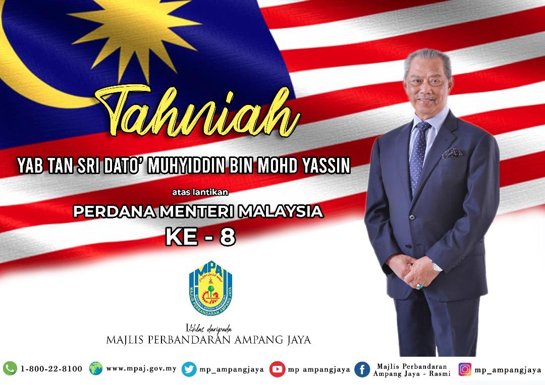 Tahniah Yab Tan Sri Dato Muhyiddin Bin Mohd Yassin Di Atas Lantikan Perdana Menteri Ke 8 Portal Rasmi Majlis Perbandaran Ampang Jaya Mpaj