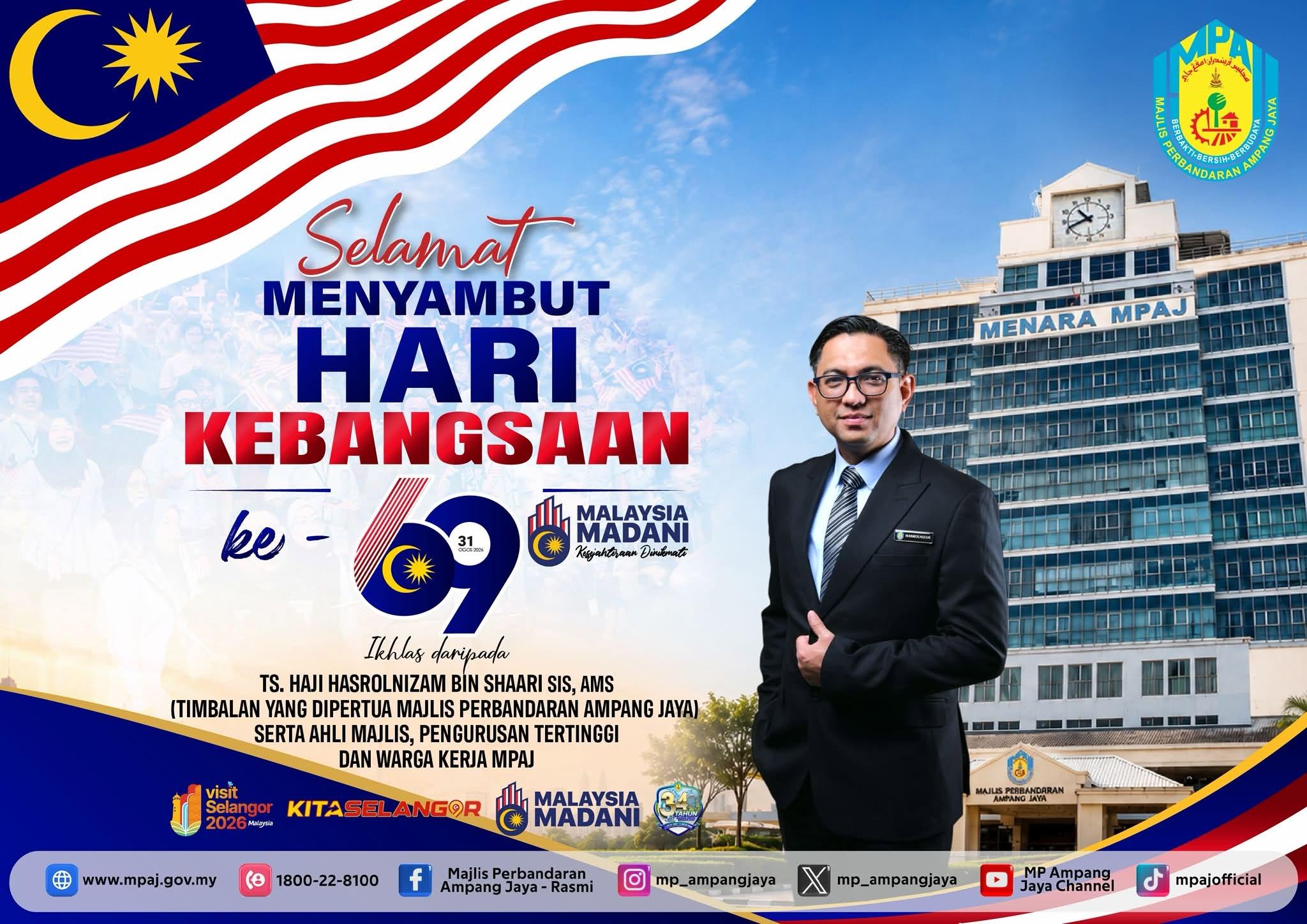 SELAMAT MENYAMBUT HARI KEBANGSAAN KE-69